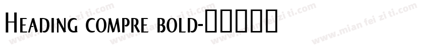 Heading compre bold字体转换